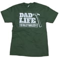 thumbnail image 1 of Tees2urdoor Dad Life Totally Nailed It Graphic T-Shirt, Adult Medium, Green, 1 of 3