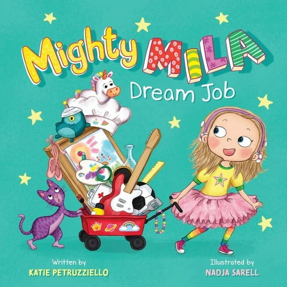 Mighty Mila Mighty Mila: Dream Job, Book 2, (Paperback)
