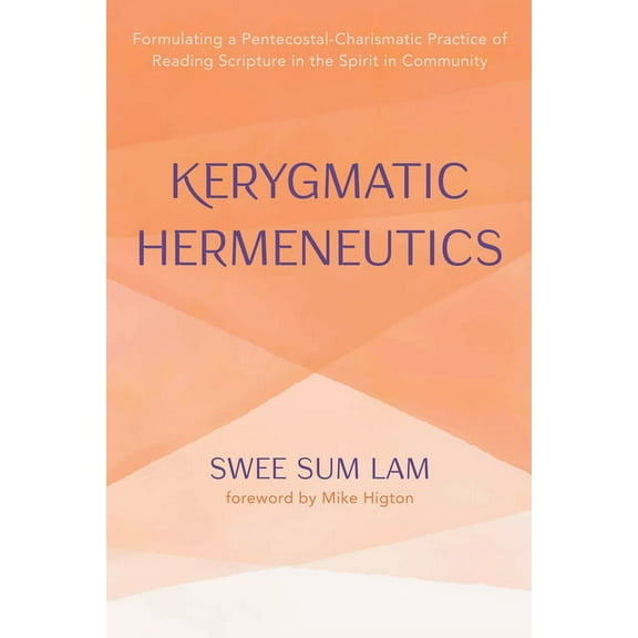 Kerygmatic Hermeneutics (Paperback)
