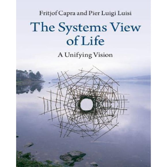 Les Systèmes Vue de la Vie: une Vision Unifiante