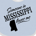 thumbnail image 4 of Inktastic Someone in Mississippi Loves Me Boys or Girls Baby Bib, 4 of 4