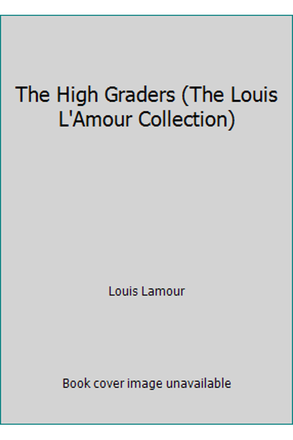 Pre-Owned The High Graders (The Louis L'Amour Collection) (Unknown) 0553062735 9780553062731