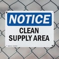 thumbnail image 5 of (2 Pack) Clean Supply Area OSHA Notice Sign 10 Inch X 7 Inch Indoor / Outdoor Rust-Free Aluminum Metal Signs for Workplace, Workshop, and Construction Site, Made in the USA, 5 of 8