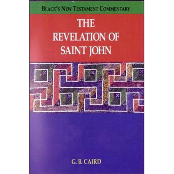 Pre-Owned The Revelation of Saint John (BLACK'S NEW TESTAMENT COMMENTARY) (Hardcover) 1565630181 9781565630185