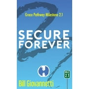 Grace Pathway: Secure Forever (Series #2) (Paperback)