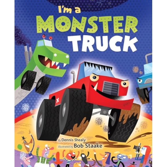 Pre-Owned I'm a Monster Truck (Hardcover) by Dennis R Shealy