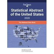 ProQuest Statistical Abstract of the United States 2020: The National Data Book