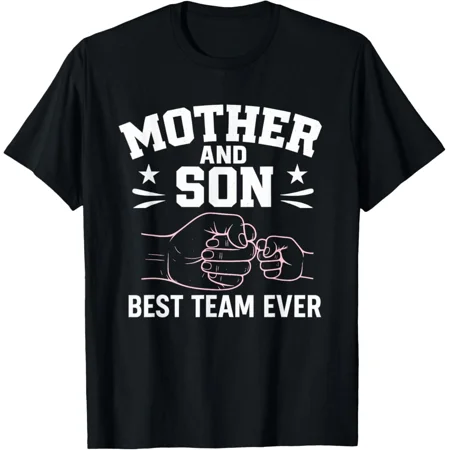 Mother and Son Best Team Ever Sons Mom Matching Mother's day T-Shirt