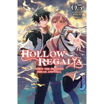 Hollow Regalia (Light Novel) Hollow Regalia, Vol. 5 (Light Novel): When the Heavens Break and Fall Volume 5, Book 5, (Paperback)