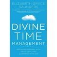 thumbnail image 1 of Pre-Owned Divine Time Management (Paperback) 1478974362 9781478974369, 1 of 1