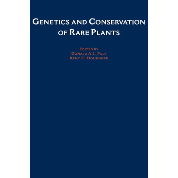 Genetics and Conservation of Rare Plants, (Hardcover)