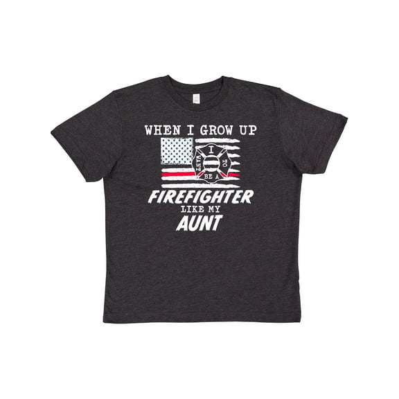 Inktastic When I Grow up I want to be a Firefighter Like my Aunt Youth T-Shirt