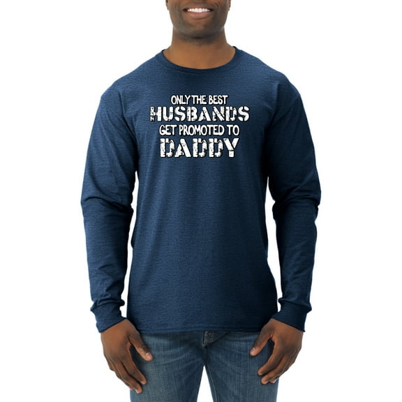 Wild Bobby, Best Husbands Gets Promoted to Daddy, Father's Day, Men Long Sleeve Shirt, Vintage Heather Navy, X-Large