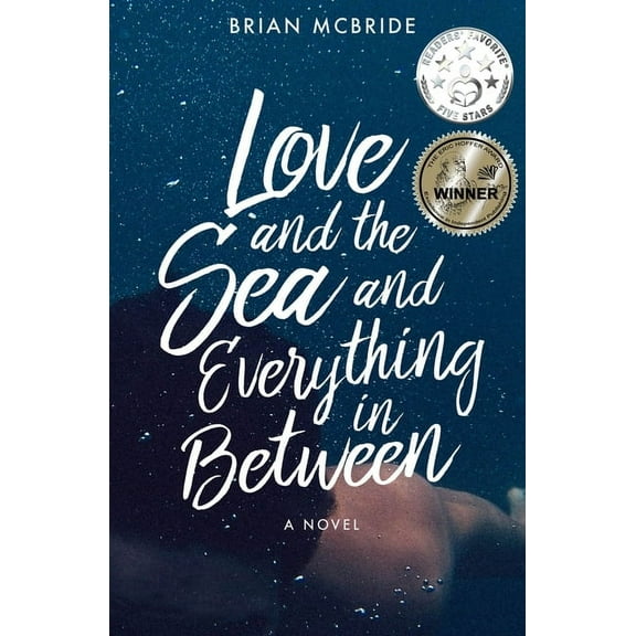 Love and the Sea and Everything in Between, (Paperback)