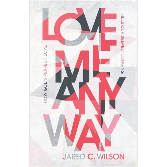 Love Me Anyway (Hardcover)