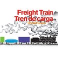 thumbnail image 2 of Freight Train/Tren de Carga Bilingual Board Book, 2 of 2