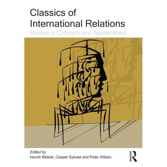 Classics of International Relations: Essays in Criticism and Appreciation, (Paperback)