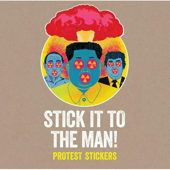 Stick It to the Man!: Protest Stickers, (Paperback)