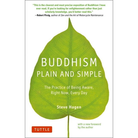 Buddhism Plain and Simple: The Practice of Being Aware Right Now, Every Day, (Paperback)