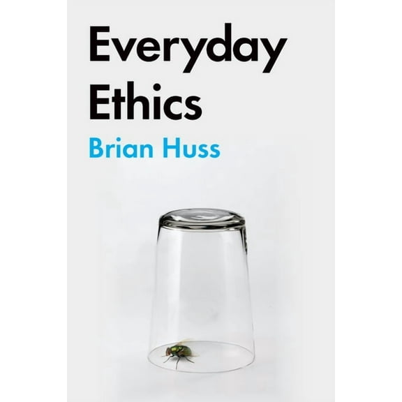 Everyday Ethics, (Paperback)