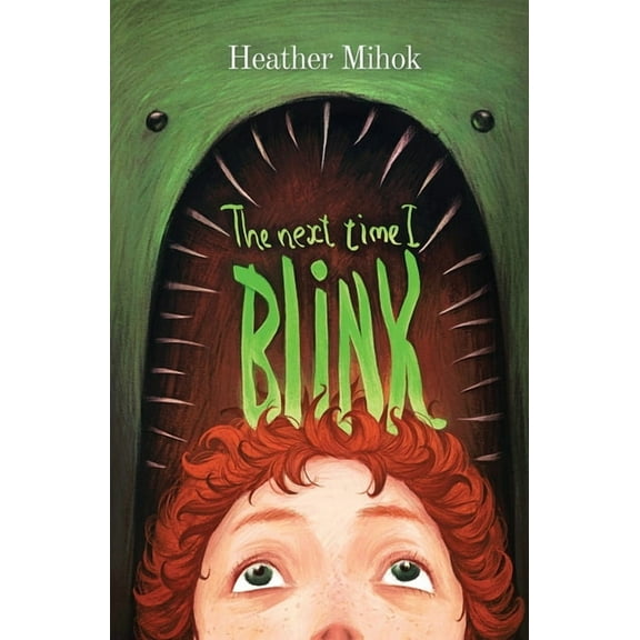 The Next Time I Blink, (Paperback)