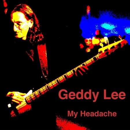 Geddy Lee - My Headache (the Solo Interview) [CD] - Walmart.com