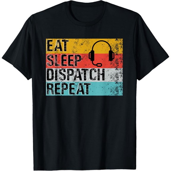 Premium Daily Comfort - Eat Sleep Dispatch Repeat Funny 911 Dispatcher Vintage T-Shirt