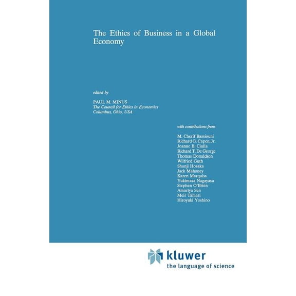 Issues in Business Ethics The Ethics of Business in a Global Economy, Book 4, (Paperback)
