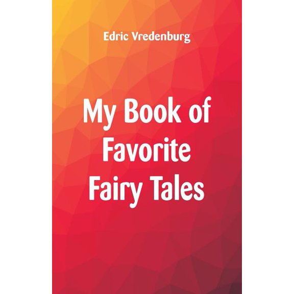 My Book of Favorite Fairy Tales, (Paperback)