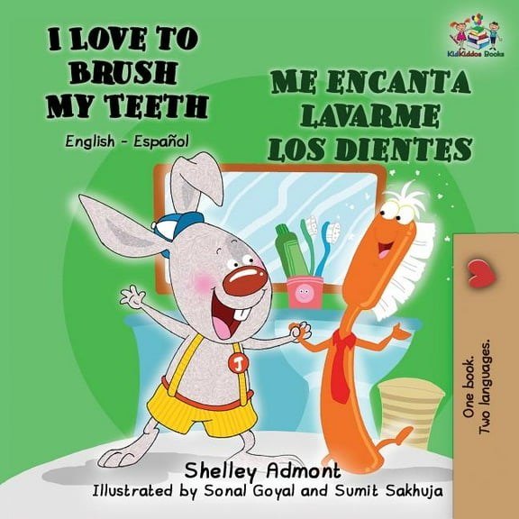 English Spanish Bilingual Collection I Love to Brush My Teeth Me encanta lavarme los dientes: English Spanish Bilingual Book, (Paperback)