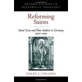 thumbnail image 2 of Reforming Saints: Saints' Lives and Their Authors in Germany, 1470-1530 (Hardcover) by David J Collins, 2 of 2