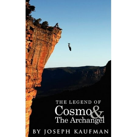 

The Legend of Cosmo and the Archangel Pre-Owned Paperback 9655440001 9789655440003 Joseph Kaufman