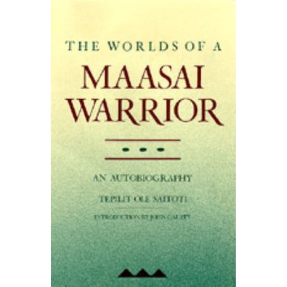 Pre-Owned The Worlds of a Maasai Warrior: An Autobiography (Paperback) 0520063252 9780520063259