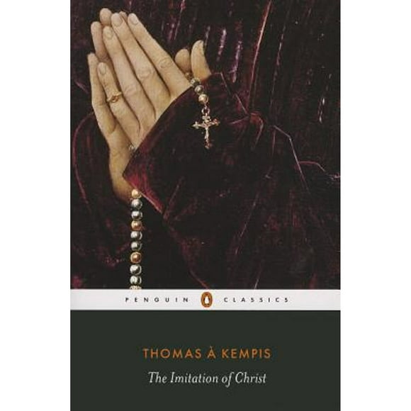 Pre-Owned The Imitation of Christ (Paperback 9780141191768) by Thomas  Kempis, Max von Habsburg, Robert Jeffery
