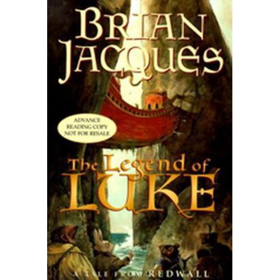 Pre-Owned The Legend of Luke: A Tale from Redwall (Redwall, Book 12) (Hardcover) 039923490X 9780399234903