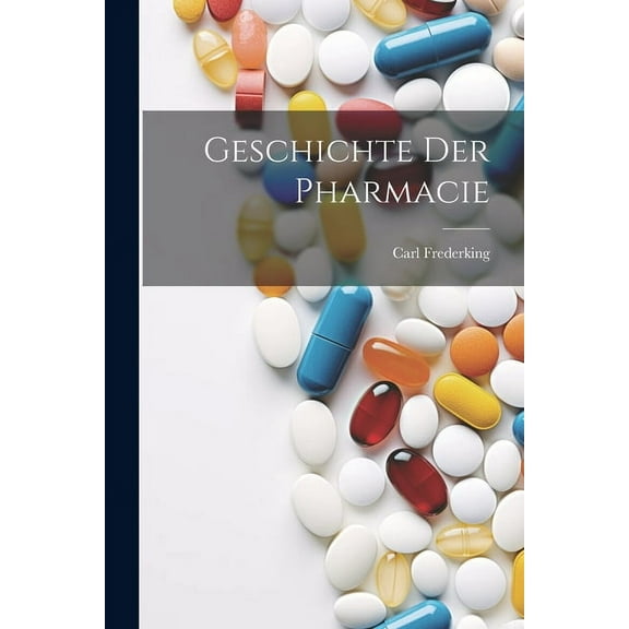 Geschichte Der Pharmacie (Paperback)