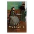 thumbnail image 1 of Der Amoklufer. Novelle [Allemand], 1 of 3