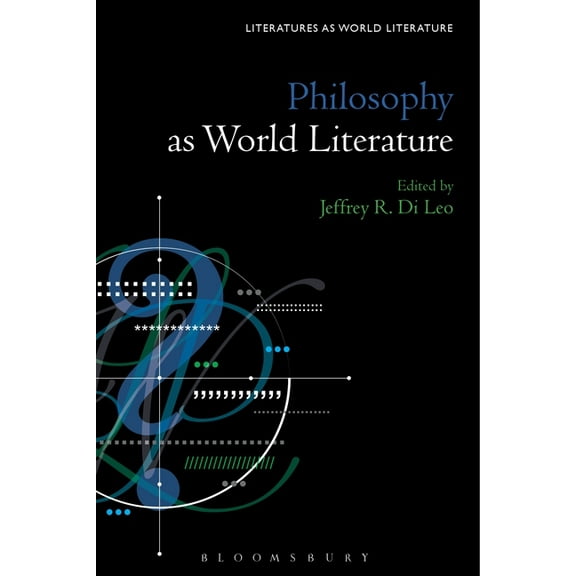 Literatures as World Literature Philosophy as World Literature, (Hardcover)