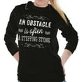 thumbnail image 3 of Obstacle Stepping Stone Inspirational Women's Long Sleeve T Shirt Brisco Brands X, 3 of 6