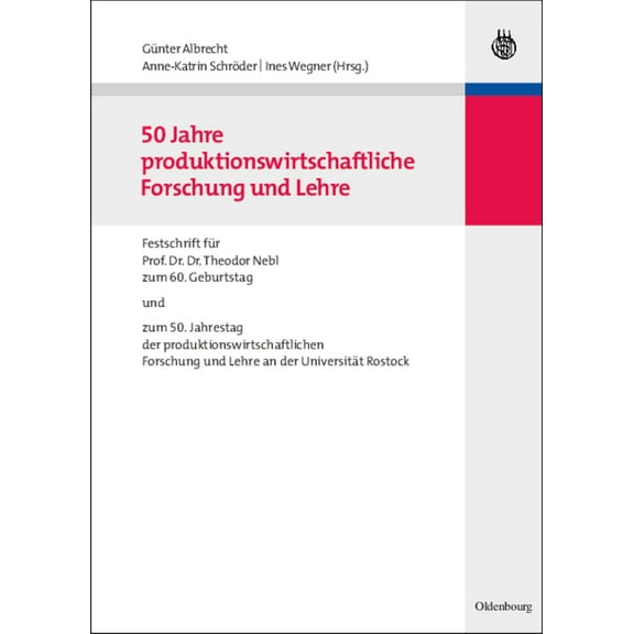 50 Jahre Produktionswirtschaftliche Forschung Und Lehre, (Hardcover)
