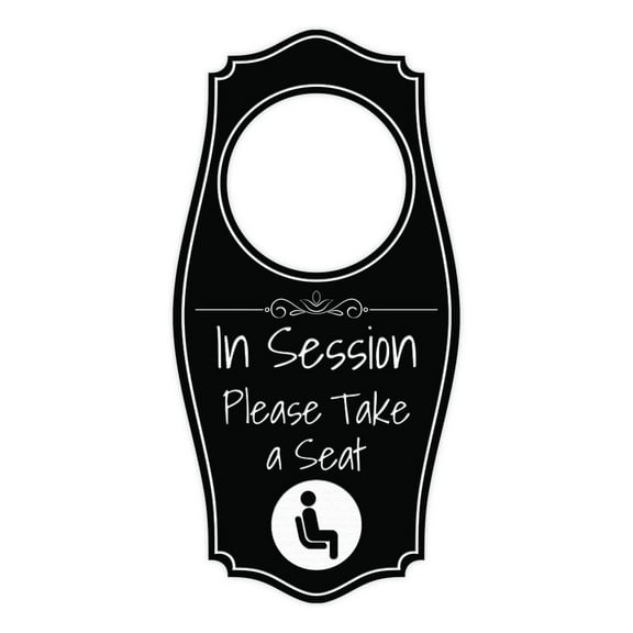 In Session Please Take A Seat Door Hanger | House or Business Door Sign - Black, 4" x 8"