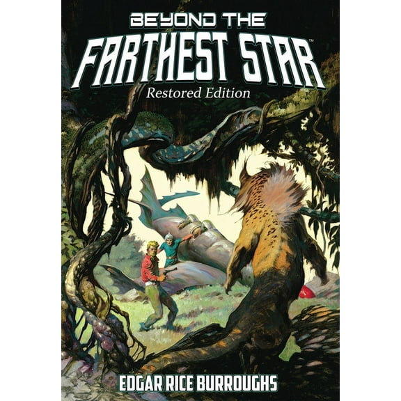 Beyond the Farthest Star: Restored Edition (Complete and Unabridged), (Hardcover)