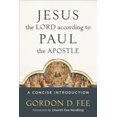 thumbnail image 2 of Jésus le Seigneur selon Paul l'Apôtre: une Introduction Concise, 2 of 2