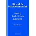 thumbnail image 4 of Ricardo's Macroeconomics: Money, Trade Cycles, and Growth (Historical Perspectives on Modern Economics), 4 of 4