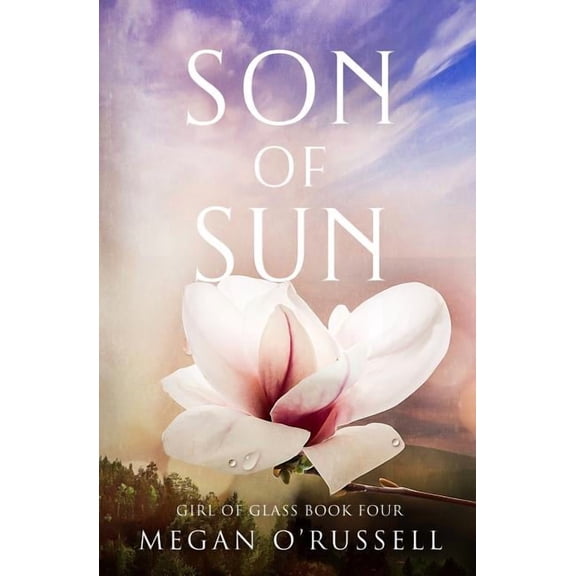 Girl of Glass Son of Sun, Book 4, (Paperback)