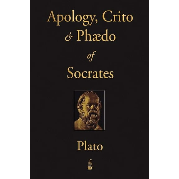 The Apology, Crito and Phaedo of Socrates, (Paperback)