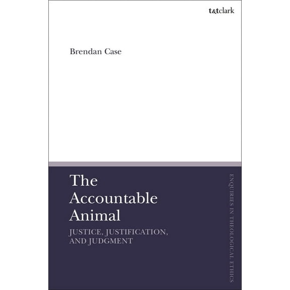 T&t Clark Enquiries in Theological Ethic The Accountable Animal, (Paperback)