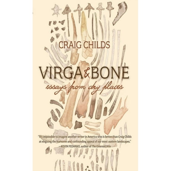 Virga & Bone: Essays from Dry Places, (Paperback)