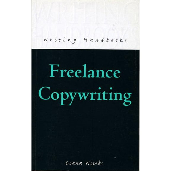 Writing Handbooks Freelance Copywriting, (Paperback)