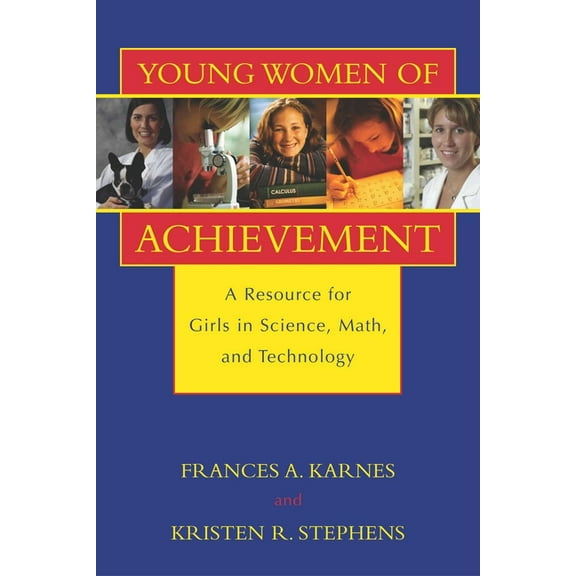 Young Women of Achievement: A Resource for Girls in Science, Math, and Technology, (Paperback)